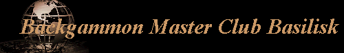 Backgammon Master Club Basilisk